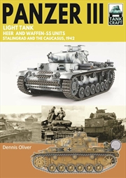 Buy Tank Craft 50 Panzer III Light Tank: Stalingrad and the Caucasus, 1942