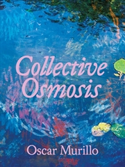 Buy Oscar Murillo: Collective Osmosis