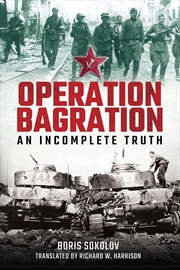 Buy Operation Bagration: An Incomplete Truth
