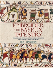 Buy Embroider the Bayeux Tapestry