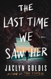 Buy The Last Time We Saw Her