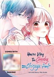 Buy You're Way Too Cheeky, Chigaya-kun! Volume 1 Limited Edition With Shikishi