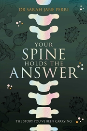 Buy Your Spine Holds the Answer