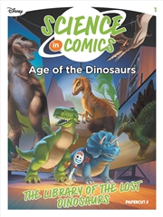 Buy Disney Science in Comics: Age of the Dinosaurs