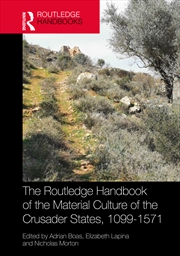 Buy The Routledge Handbook of the Material Culture of the Crusader States, 1099–1571