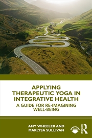 Buy Applying Therapeutic Yoga in Integrative Health