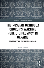 Buy The Russian Orthodox Church’s Wartime Public Diplomacy in Ukraine