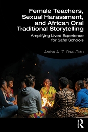 Buy Female Teachers, Sexual Harassment, and African Oral Traditional Storytelling