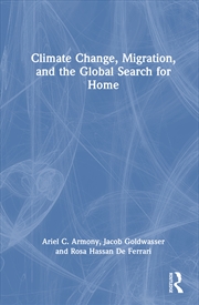 Buy Climate Change, Migration, and the Global Search for Home