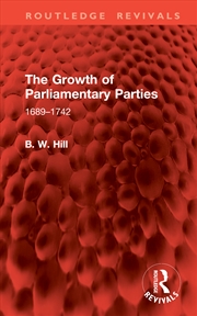 Buy The Growth of Parliamentary Parties