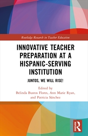 Buy Innovative Teacher Preparation at a Hispanic-Serving Institution