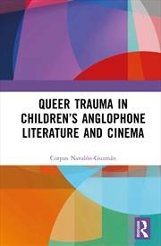 Buy Queer Trauma in Children’s Anglophone Literature and Cinema