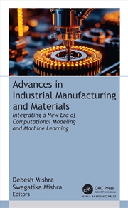 Buy Advances in Industrial Manufacturing and Materials