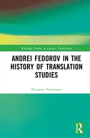 Buy Andrei Fedorov in the History of Translation Studies