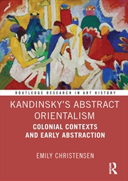 Buy Kandinsky’s Abstract Orientalism