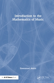 Buy Introduction to the Mathematics of Music