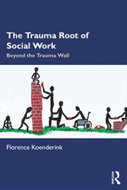 Buy The Trauma Root of Social Work