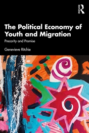 Buy The Political Economy of Youth and Migration