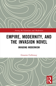 Buy Empire, Modernity, and the Invasion Novel