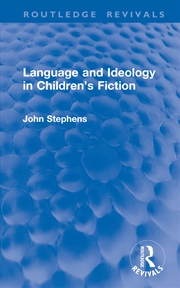 Buy Language and Ideology in Children's Fiction