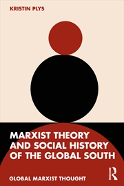 Buy Marxist Theory and Social History of the Global South