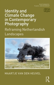 Buy Identity and Climate Change in Contemporary Photography