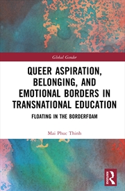 Buy Queer Aspiration, Belonging, and Emotional Borders in Transnational Education