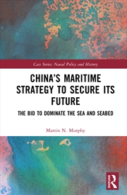 Buy China’s Maritime Strategy to Secure its Future