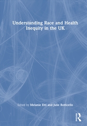 Buy Understanding Race and Health Inequity in the UK