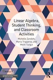 Buy Linear Algebra, Student Thinking, and Classroom Activities