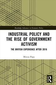 Buy Industrial Policy and the Rise of Government Activism