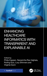 Buy Enhancing Healthcare Informatics with Transparent and Explainable AI
