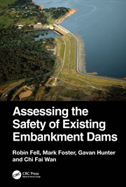 Buy Assessing the Safety of Existing Embankment Dams