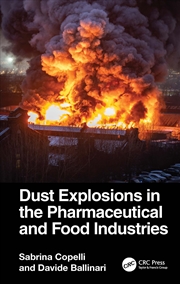 Buy Dust Explosions in the Pharmaceutical and Food Industries