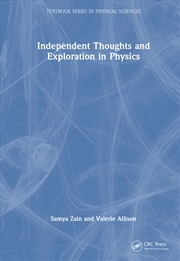 Buy Independent Thoughts and Exploration in Physics