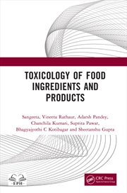 Buy Toxicology of Food Ingredients and Products