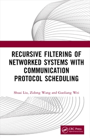 Buy Recursive Filtering of Networked Systems with Communication Protocol Scheduling