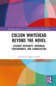Buy Colson Whitehead Beyond the Novel