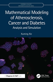 Buy Mathematical Modeling of Atherosclerosis, Cancer and Diabetes