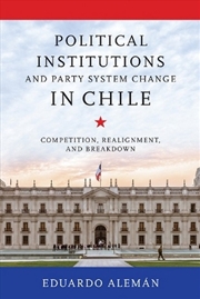 Buy Political Institutions and Party System Change in Chile