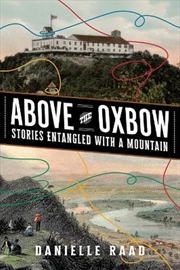 Buy Above the Oxbow