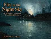 Buy Fire in the Night Sky