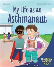 Buy My Life as an Asthmanaut