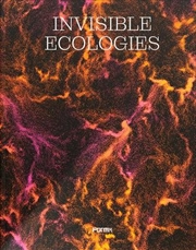 Buy Invisible Ecologies