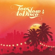 Buy Too Slow To Disco 4