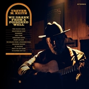 Buy We Drank From A Poisoned Well - Colored Vinyl