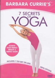 Buy Barbara Currie - 7 Secrets Of Yoga (REGION 2)