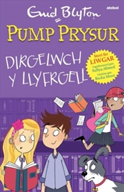 Buy Pump Prysur: Dirgelwch y Llyfrgell