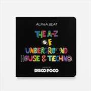 Buy The A-Z Of Underground House & Techno : Chosen by Disco Pogo