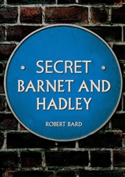 Buy Secret Barnet and Hadley